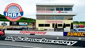 Maple Grove Raceway in Mohnton, Pennsylvania, acquired by IHRA in December 2025 and host of the IHRA Triple Crown on 22-24 May 2026