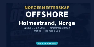 Norgesmesterskap Offshore Holmestrand 2026 - Drammen Sportsbåt Team