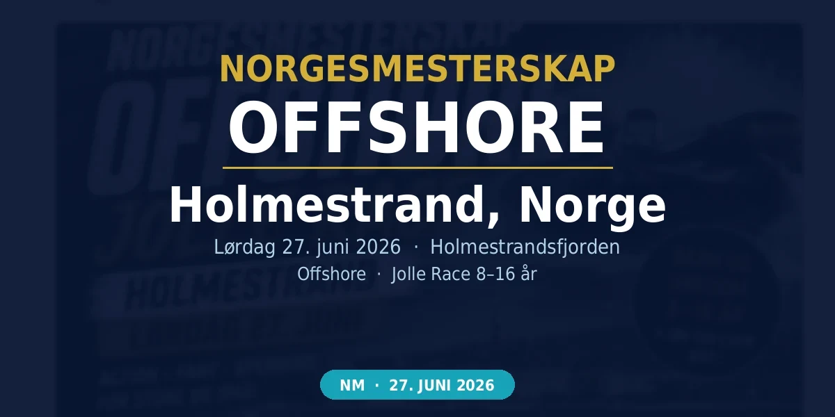 Norgesmesterskap Offshore Holmestrand 2026 - Drammen Sportsbåt Team